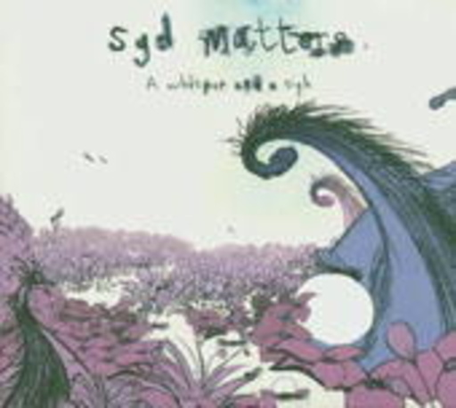 Syd Matters – A Whisper & A Sigh