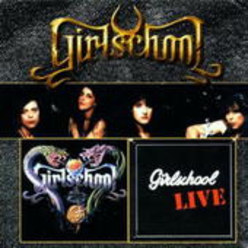 Girlschool – Girlschool & Live