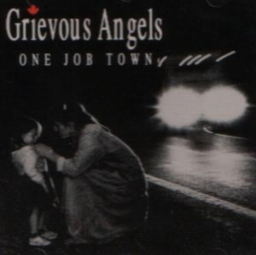 Grievous Angels – One Job Town