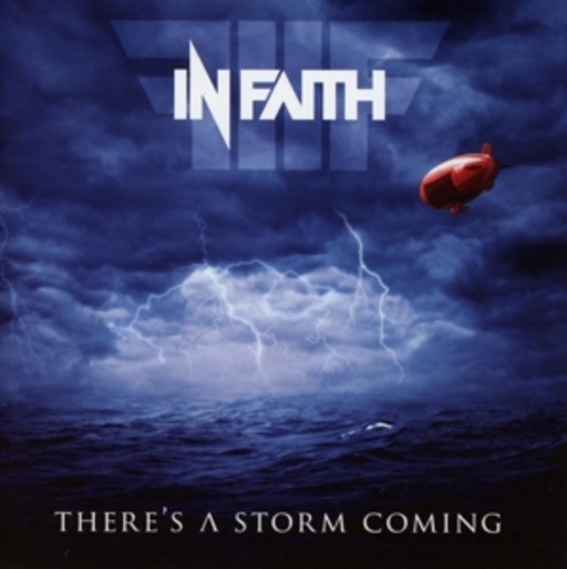 In Faith – There's A Storm Coming