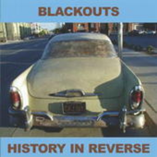 The Blackouts – History In Reverse