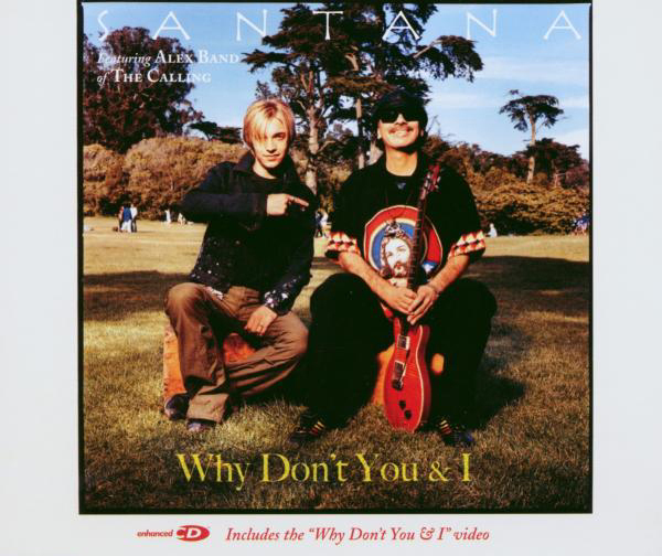 Santana feat. Alex Band – Why Don't You & I