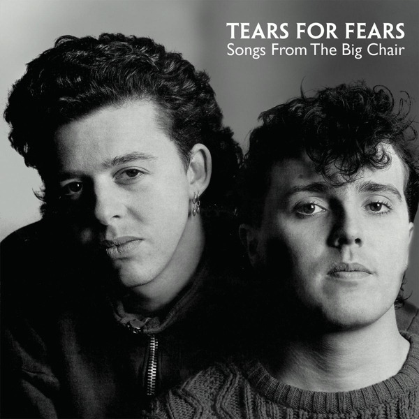Tears For Fears – Songs From The Big Chair