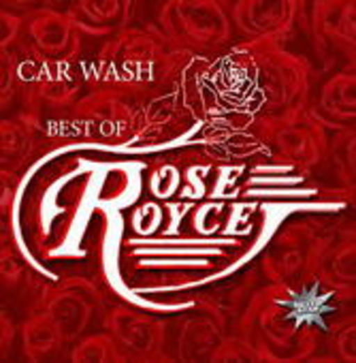 Rose Royce – Car Wash - Best Of