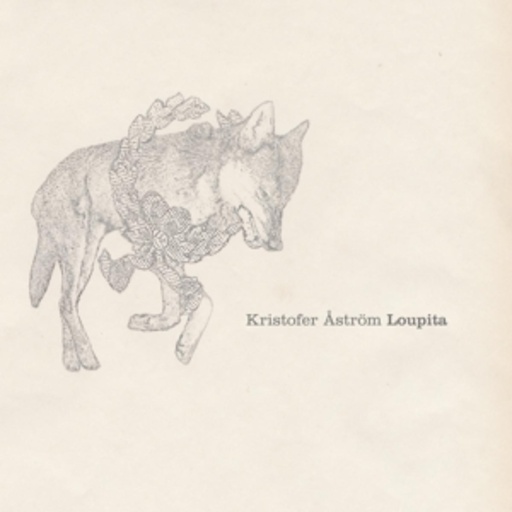 Kristofer Aström – Loupita