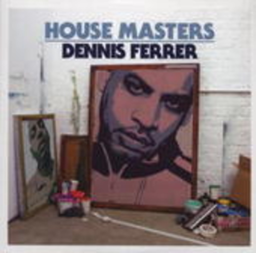 Diverse – House Masters: Dennis Ferrer