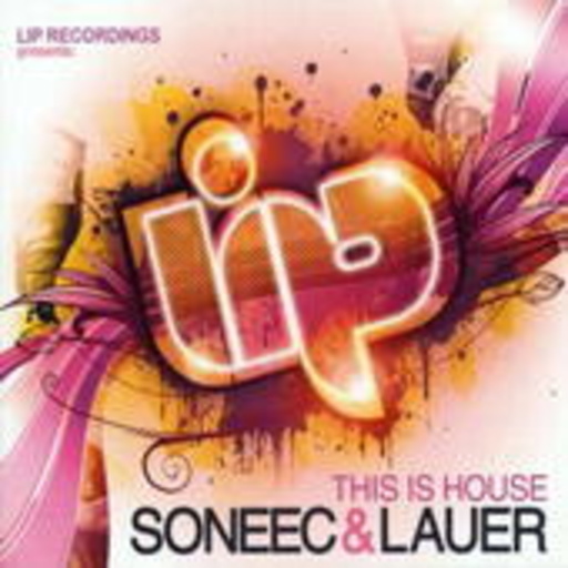 Soneec & Lauer – This Is House
