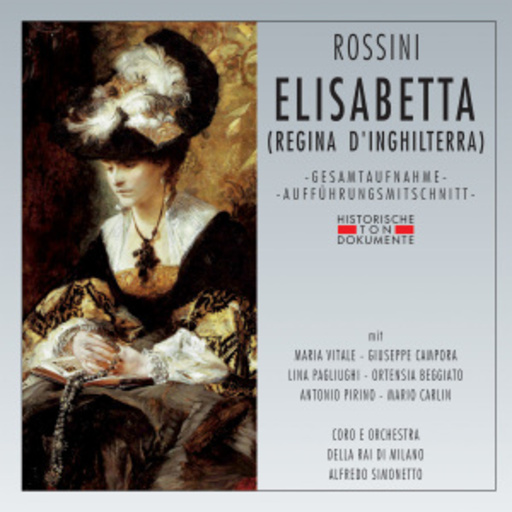 Alfredo Simonetto – Elisabetta (Regina D'Inghilterra) (GA 1953 aus Mailand)