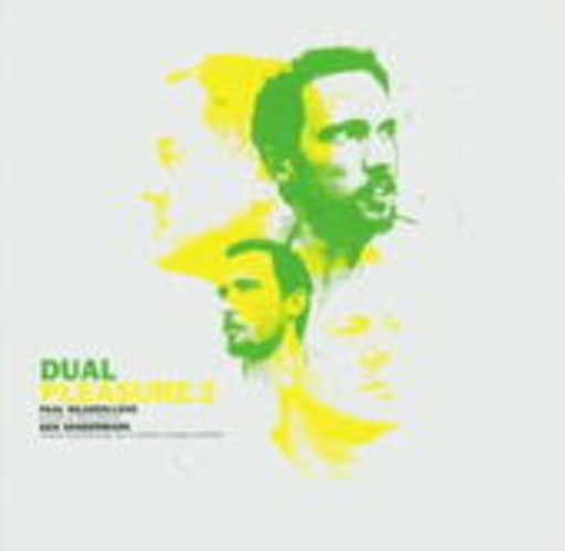 Paal Nilssen-Love & Ken Vandermark – Dual Pleasure Vol. 2