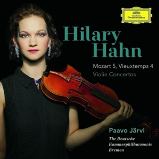 Hilary Hahn – Violin Concertos 5 & Vieuxtemps 4