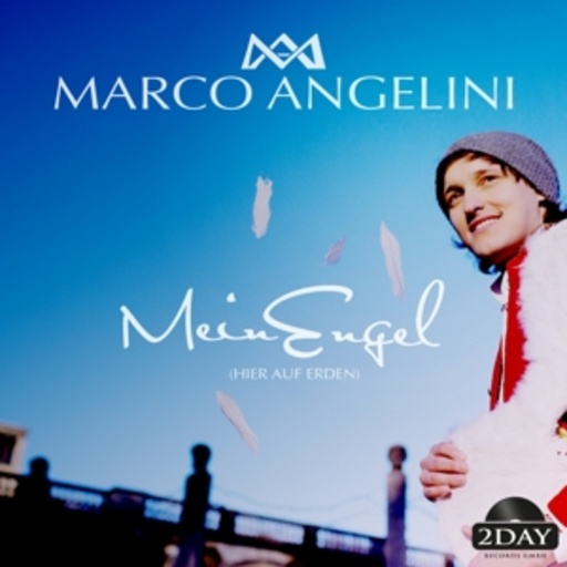 Marco Angelini – Mein Engel (hier auf Erden)