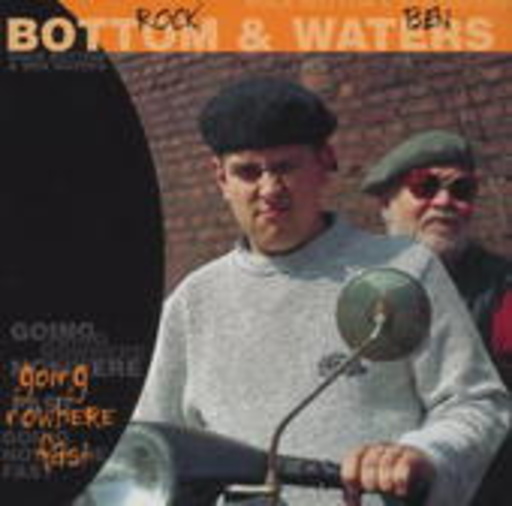 Rock Bottom & Ben Waters – Going Nowhere Fast