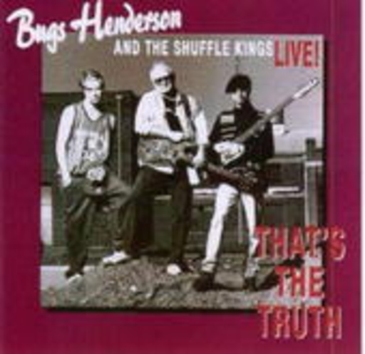 Bugs Henderson – That's The Truth - Live
