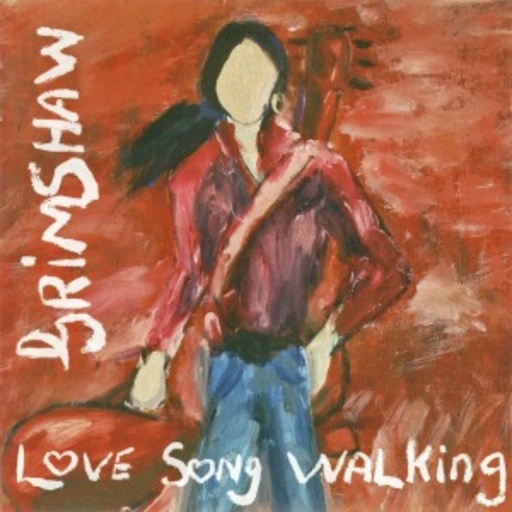 J.C. Grimshaw – Love Song Walking