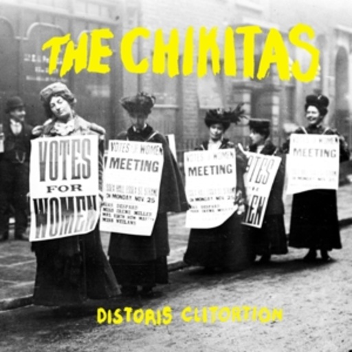 The Chikitas – Distoris Clitortion