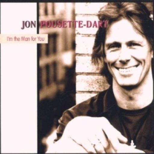 Jon Pousette-Dart – I'm The Man For You