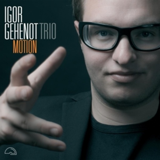 Igor Gehenot – Motion