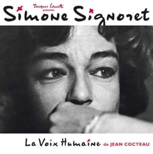Simone Signoret – La Voix Humaine (De Jean Cocteau)