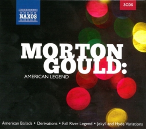 Morton Gould – American Legend