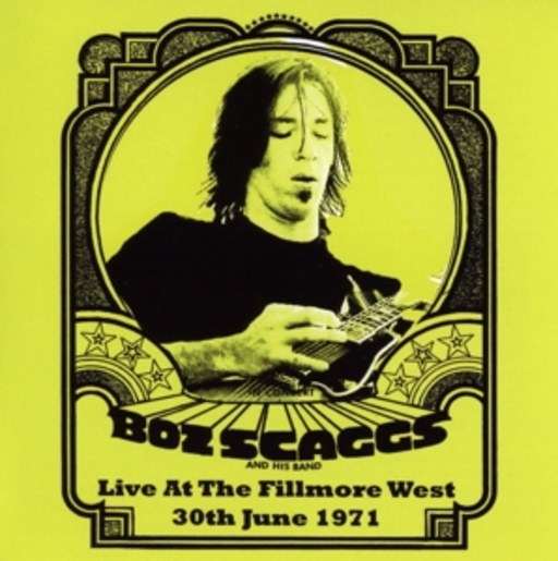 Boz Scaggs – Live At The Fillmore West