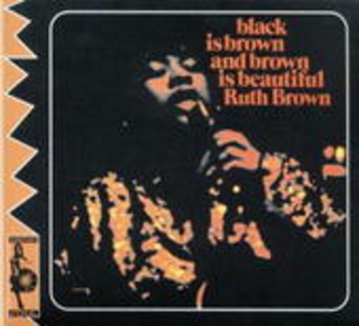 Ruth Brown – Black Is Brown And Brown Is...