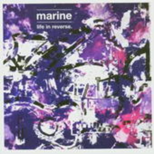 Marine – Life In Reverse