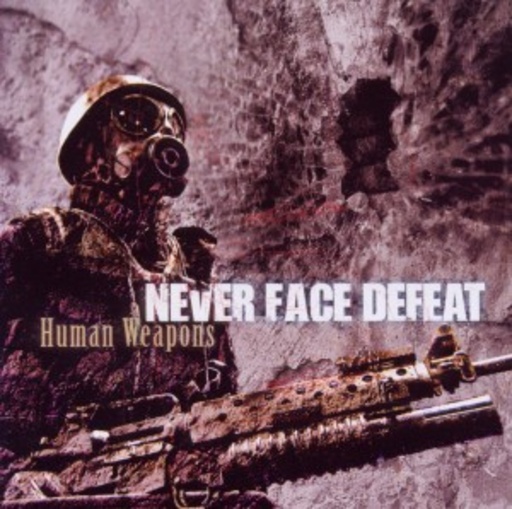 Never Face Defeat – Human Weapons