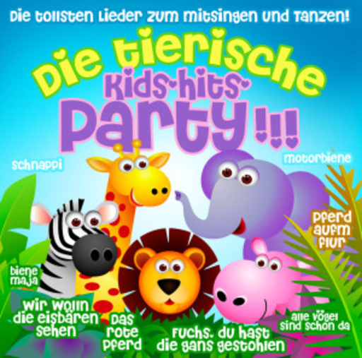 Diverse – Die tierische Kids-Hits Party!!!