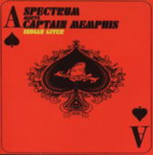 Spectrum Meets Captain Memphis – Indian Giver