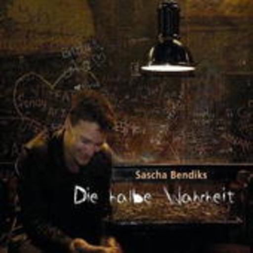 Sascha Bendiks – Die halbe Wahrheit