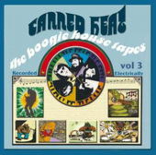 Canned Heat – The Boogie House Tapes Vol. 3