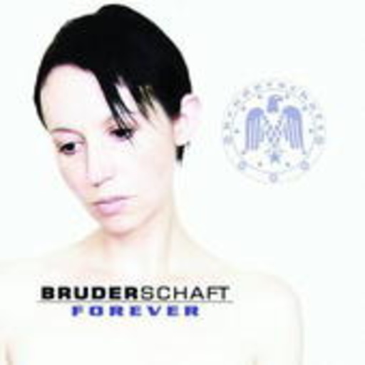 Bruderschaft – Forever