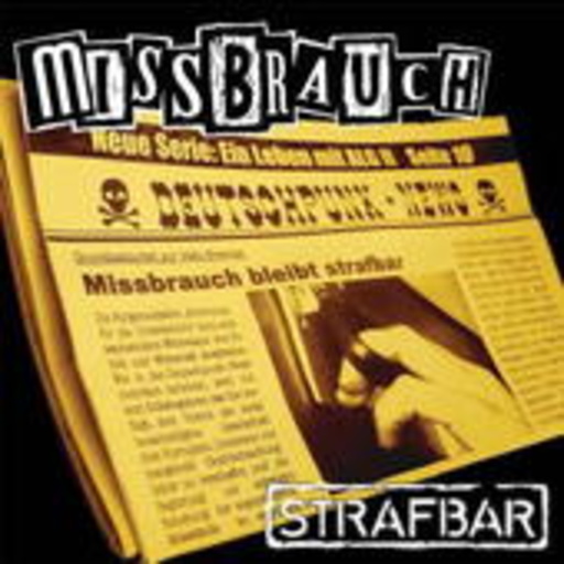 Missbrauch – Strafbar