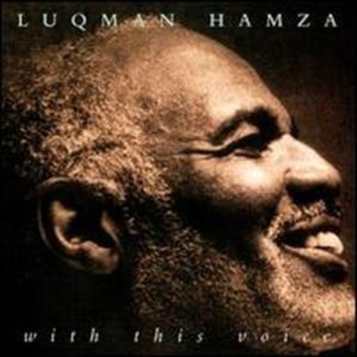 Luqman Hamza – With This Voice (24 K Gold - DSD Mastered - Audiophile Disc)
