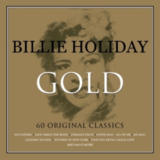 Billie Holiday – Gold - 60 Original Classics