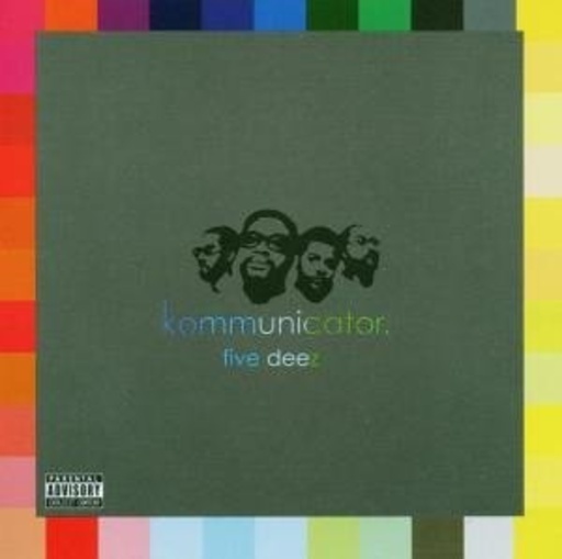 Five Deez – Kommunicator