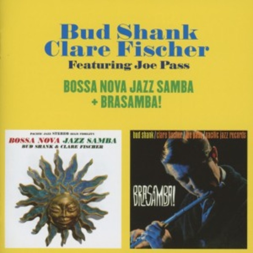 Bud Shank & Clare Fischer feat. Joe Pass – Bossa Nova Jazz Samba/Brasamba