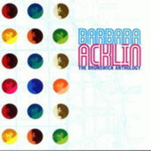 Barbara Acklin – The Brunswick Anthology