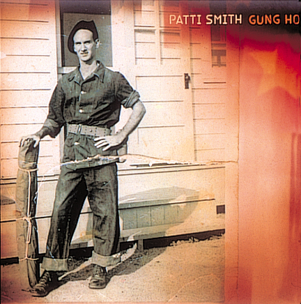 Patti Smith – Gung Ho