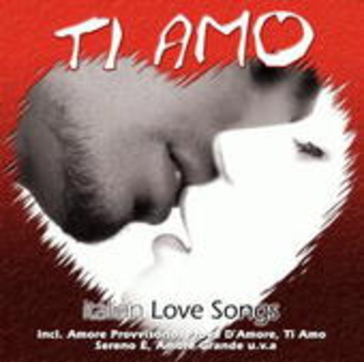 Ti Amo – Internationale Love Songs