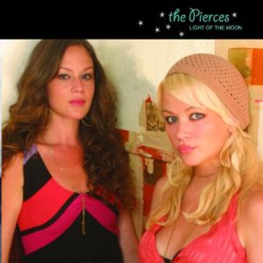 The Pierces – Light Of The Moon