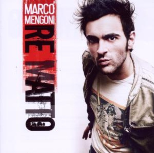 Marco Mengoni – Re Matto