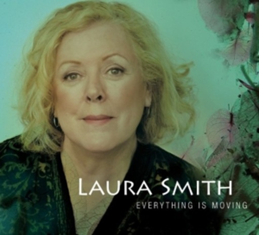 Laura Smith – Everything Is Moving