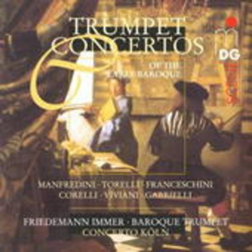 Trumpet Concertos Of The Early Baroque