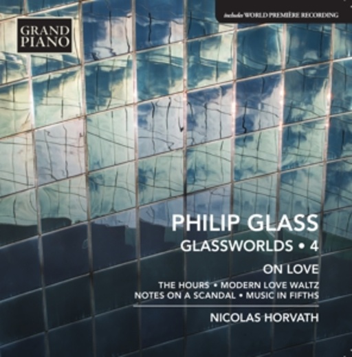 Nicolas Horvath – Glassworlds 4/On Love