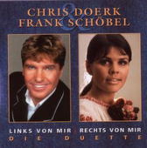 Chris Doerk & Frank Schöbel – Links von mir, rechts von mir - Die Duette