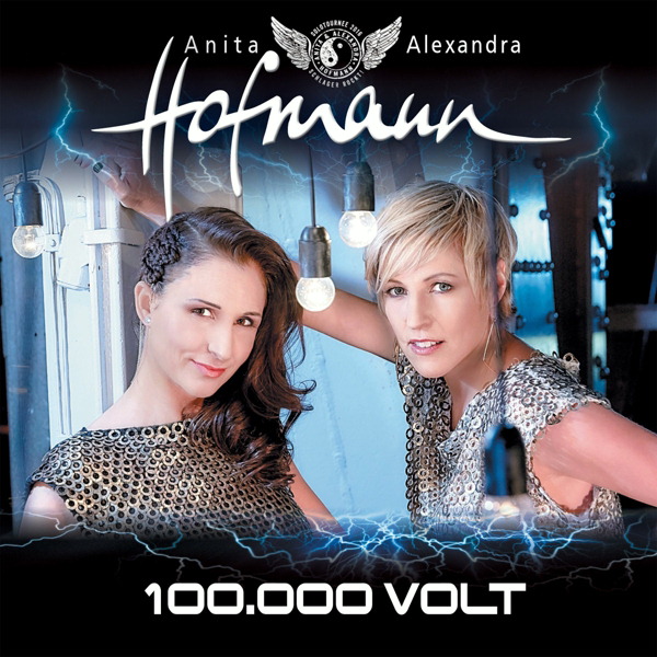 Anita & Alexandra Hofmann – 100.000 Volt