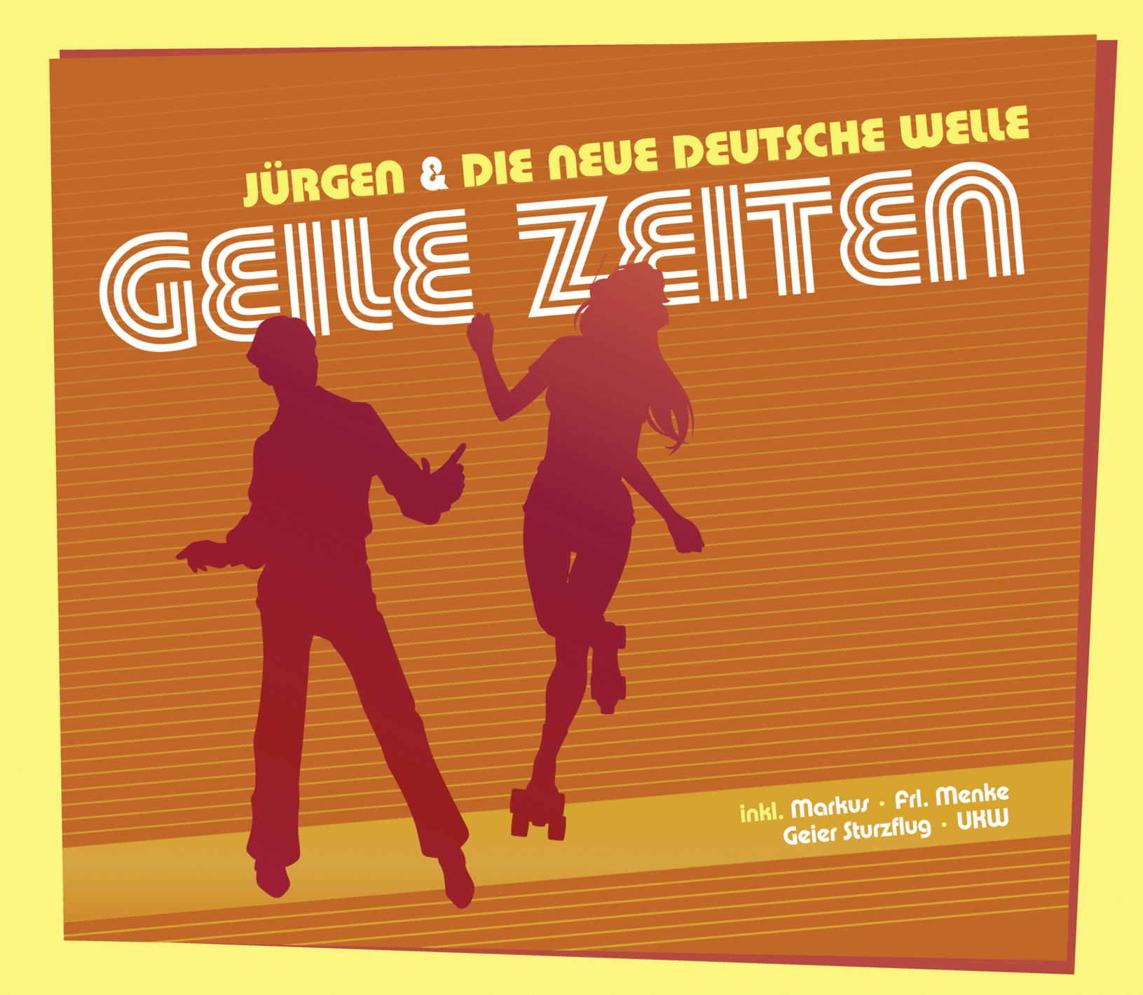 Jürgen & Die neue deutsche Welle – Geile Zeiten