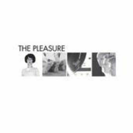 The Pleasure – The Pleasure