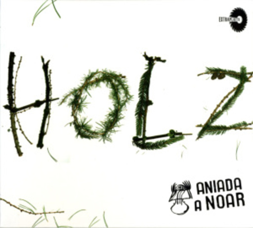 Aniada A Noar – Holz